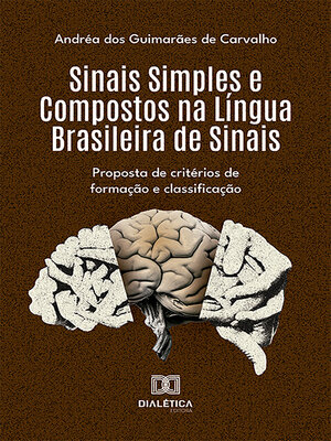 cover image of Sinais Simples e Compostos na Língua Brasileira de Sinais